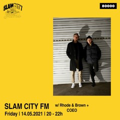 Slam City FM 11 | w/ COEO + Rhode & Brown | via Radio 80000