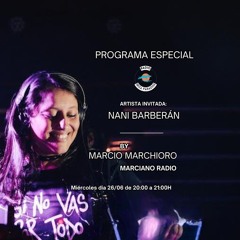MARCIANO RADIO EP 34 (DJ GUEST NANI BARBERÁN)