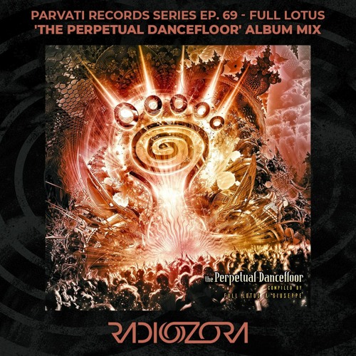 FULL LOTUS 'The Perpetual Dancefloor' Album Mix | Parvati Records Series Ep. 69 | 26/05/2022
