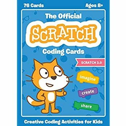 Stream [Ebook]^^ The Official Scratch Coding Cards (Scratch 3.0