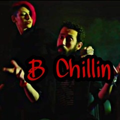 B Chillin (Awel ayam el Corona)