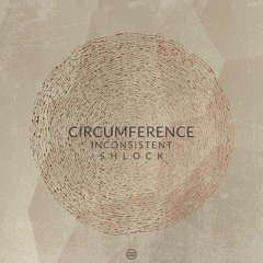 Circumference - Inconsistent [Premiere]