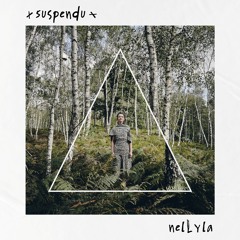Nellyla - Suspendu