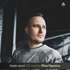 feeder sound 335 mixed by Mihai Popoviciu