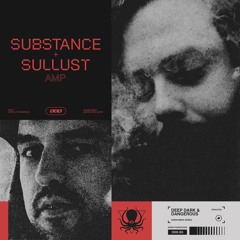Substance & Sullust - AMP (DDD Subscriber Exclusive Clip)