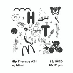 Hip Therapy #21 w/ Mimi and Onta