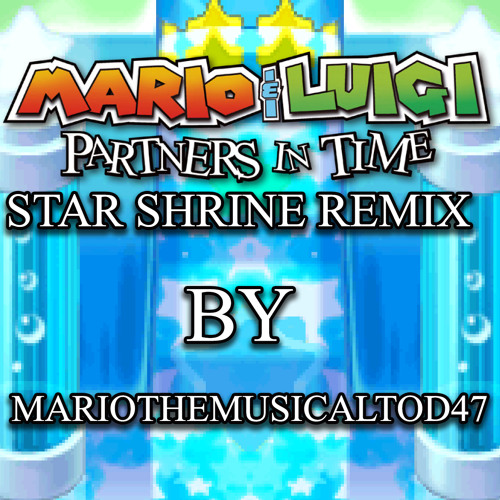 Star Shrine Remix (MarioTheMusicalTod47's Remix)