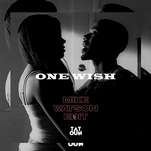 Stream RayJ - One Wish Edit (FREE DL) by Mike Watson (UK) | Listen online  for free on SoundCloud