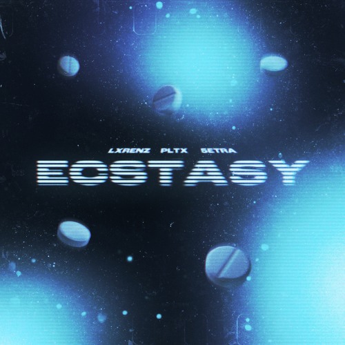 LXRENZ & PLTX - Ecstasy (feat. 5etra)