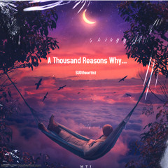 A thousand reasons why…