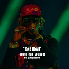 Take Down [FREE DL] (Young Thug Type Beat Prod. by J-NuggOnTheBeat)
