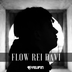 Felipin - Flow Rei Davi (prod. Felipin)