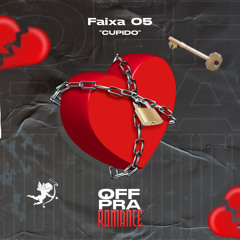 MC GUUH JB - CUPIDO - FAIXA 05 - EP - OFF PRA ROMANCE