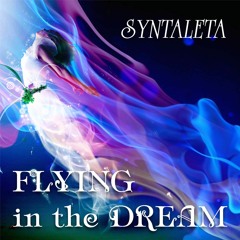 Flying In The Dream - Preview (The new album 2020 is now available)