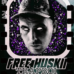 TRAPBOI #FREEHUSKII