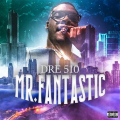 Mr. Fantastic Prod. Drew Banga