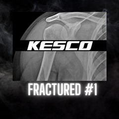 FRACTURED #1 live set - KESCO