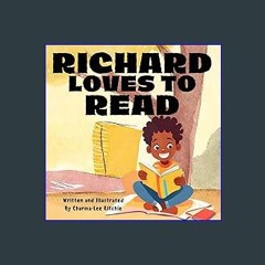 [READ] ✨ Richard Loves to Read: Children's Story (Richard Wants A Moon) [PDF]