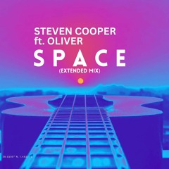 STEVEN COOPER Ft Oliver SPACE (EXTENDED MIX)