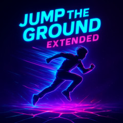 Jump the ground Extended