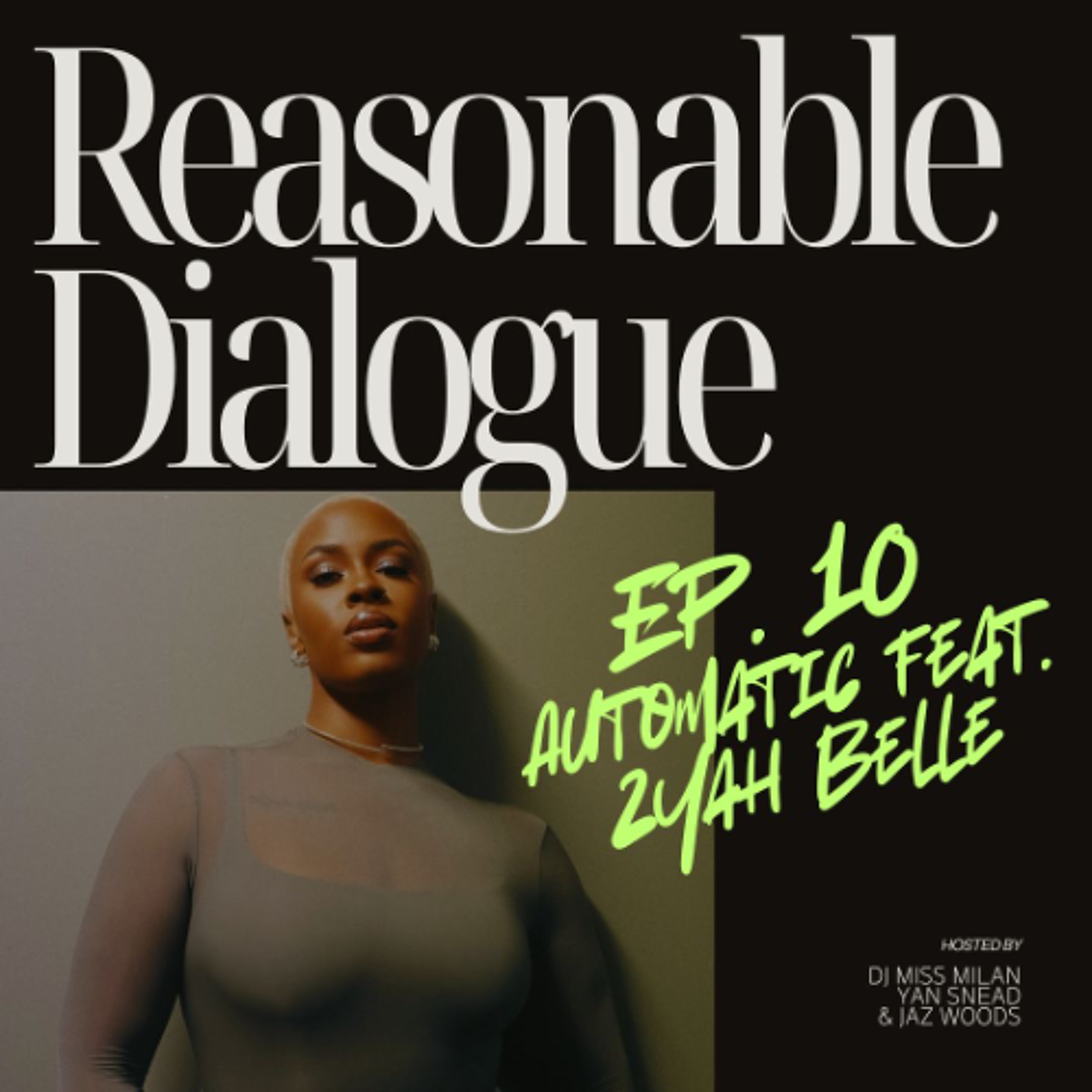 Episode 10 | Automatic feat. Zyah Belle episode artwork