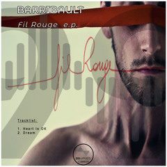 Barribault - Heart is OK (Original Mix)