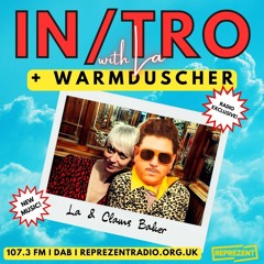 In/Tro with La + Warmduscher (14.05.23)