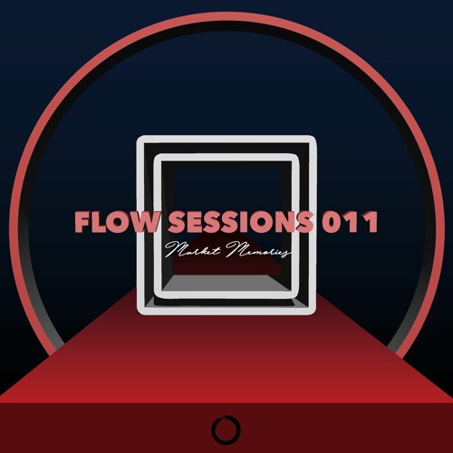 Flow Sessions 011 - Market Memories