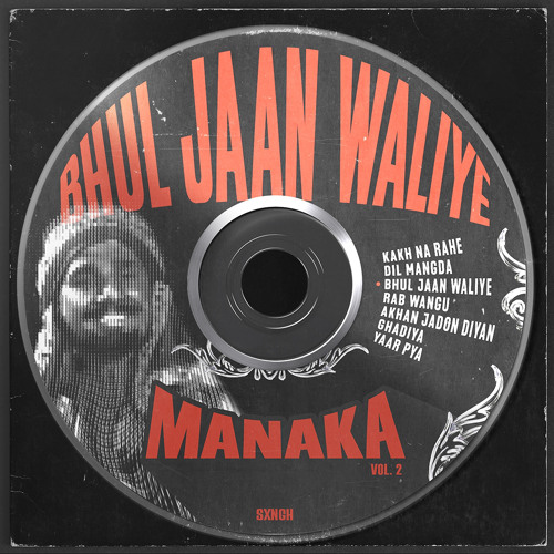 Bhul Jaan Waliye - Kuldeep Manak x Sxngh | REMIX