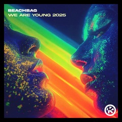 We Are Young 2025