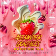 ALEXANDER GONZALEZ SESSION 0.3.WAV