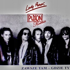 Lady Pank - Zawsze Tam Gdzie Ty (PVXN Remix)