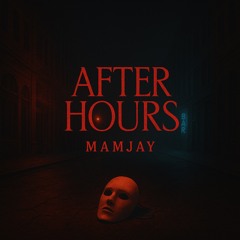 The Weeknd - After Hours (Mamjay Afro House Edit)