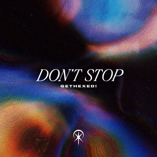 DON'T STOP