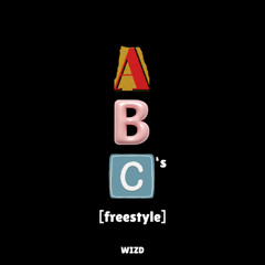 A B C's [freestyle]