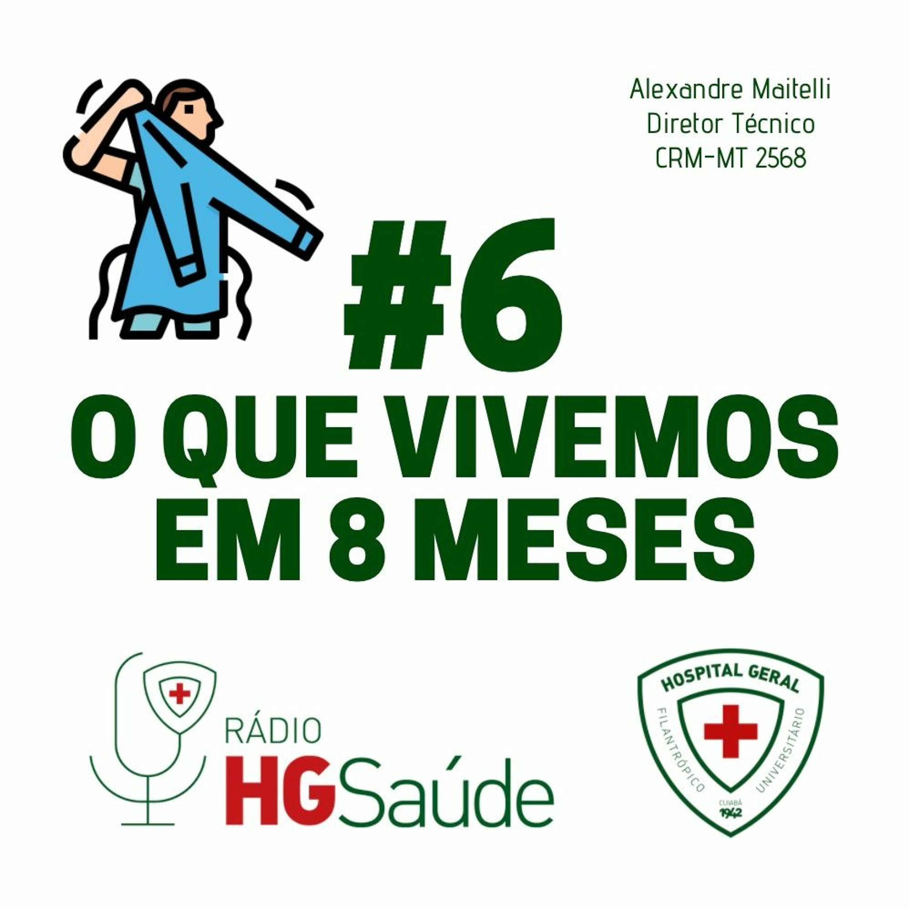 Rádio HG Saúde #06 - O que vivemos em 8 meses? episode artwork