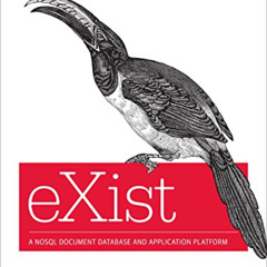 ACCESS EBOOK 📌 eXist: A NoSQL Document Database and Application Platform by  Erik Si