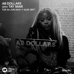 AB DOLLARS with Tay Iwar  - 06 June 2023