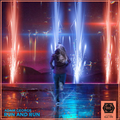 Adam George - Run and Run (FREE DL)