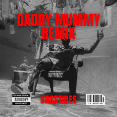 Daddy Mummy - Basstides (Remix) [Tech House]