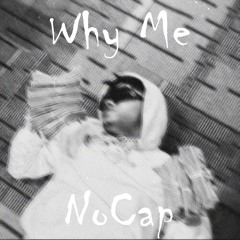 NoCap - Why Me (Feel So Empty Inside) [Official Audio] [UNRELEASED]