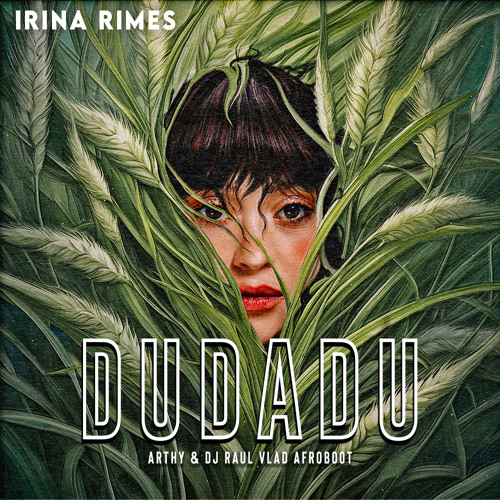Irina Rimes - Dudadu (Arthy & Dj Raul Vlad Afroboot)