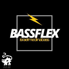 Bassflex - israelmedinabass #FlexchagenlleMix
