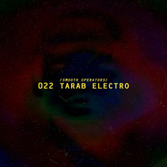 022 - Smooth Operators w/ Tarab Electro (Radio alHara, Bethlehem)