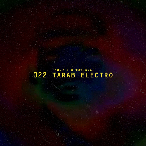 022 - Smooth Operators w/ Tarab Electro (Radio alHara, Bethlehem)