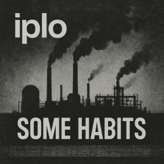 Some Habits