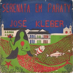Serenata em Paraty - José Kleber (1967)