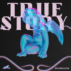 TRUE STORY