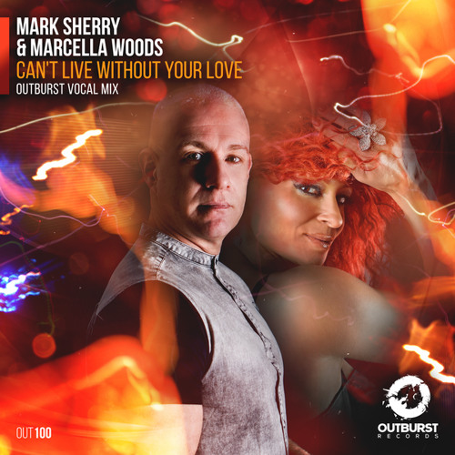 Can’t Live Without Your Love (Outburst Vocal Mix)