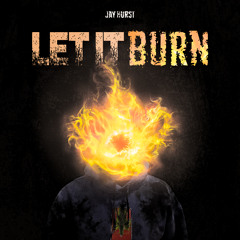 Let It Burn